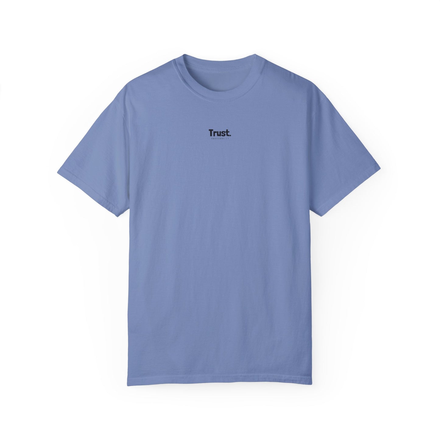 TRUST Unisex Garment-Dyed T-shirt
